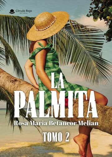 La palmita. Tomo 2