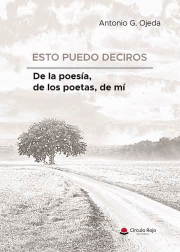 Esto puedo deciros de la poesía, de los poetas, de mí