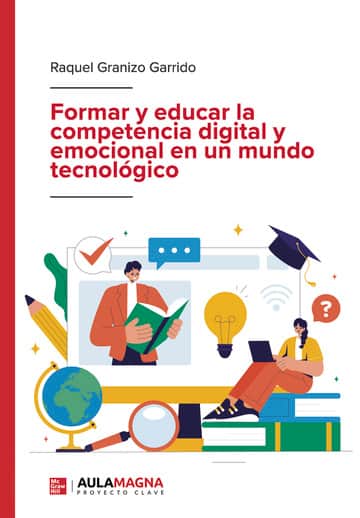 Formar y educar la competencia digital y emocional en un mundo tecnológico