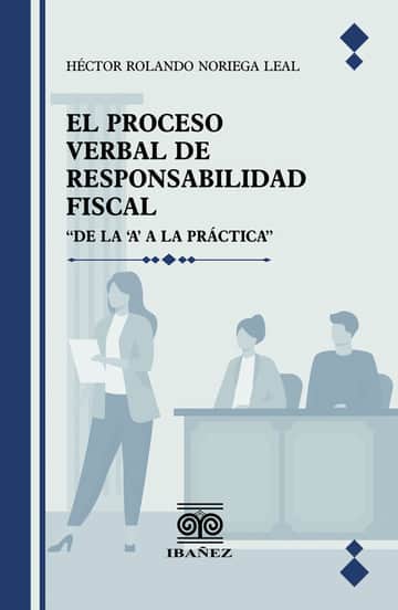 El proceso verbal de responsabilidad fiscal
