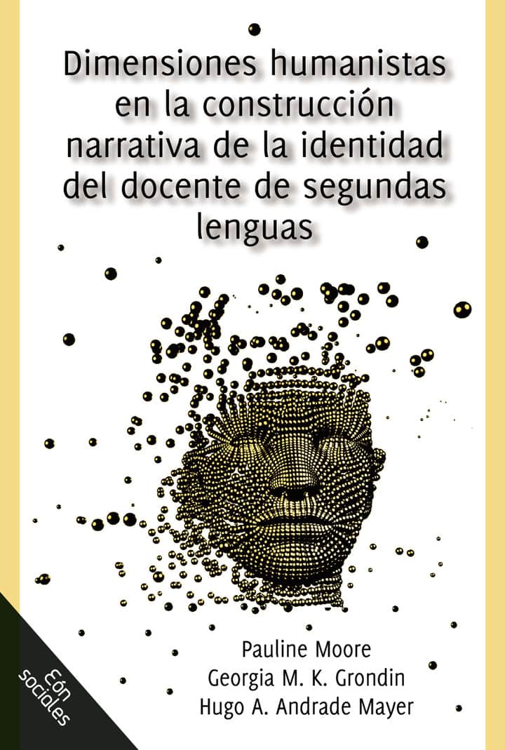 Dimensiones humanistas en la construcción narrativa de la identidad del docente de segundas lenguas