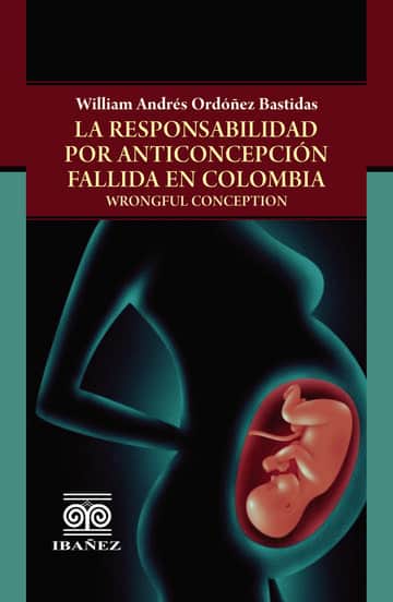 La responsabilidad por anticoncepción fallida en Colombia