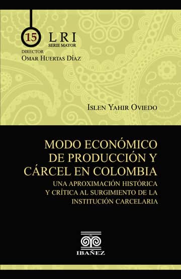 Modo económico de producción y cárcel en Colombia
