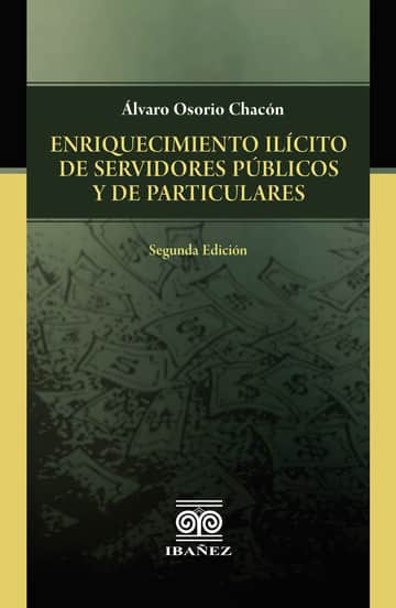Enriquecimiento ilícito de servidores públicos y de particulares