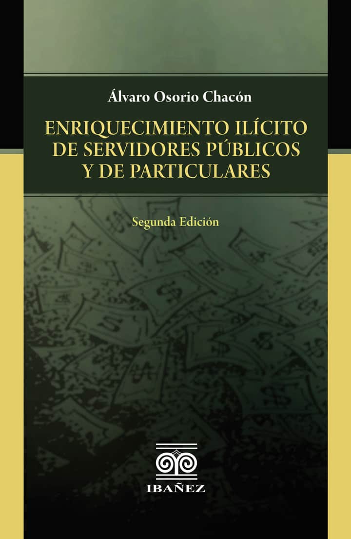 Enriquecimiento ilícito de servidores públicos y de particulares