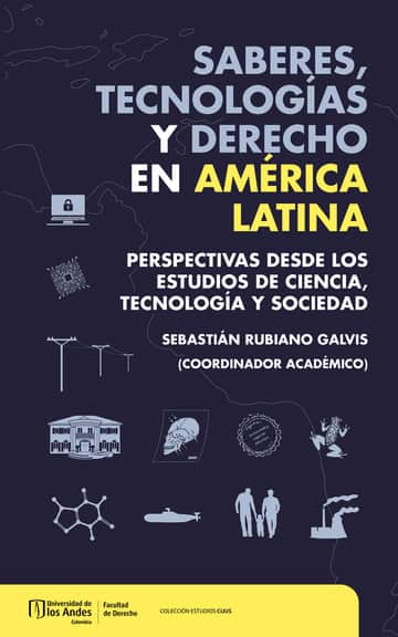 Saberes, tecnologías y derecho en América Latina