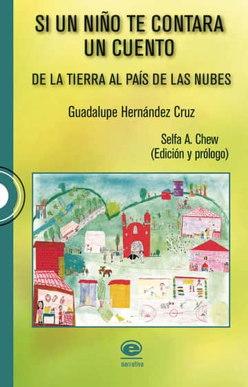 Si un niño te contara un cuento. De la Tierra al País de las Nubes