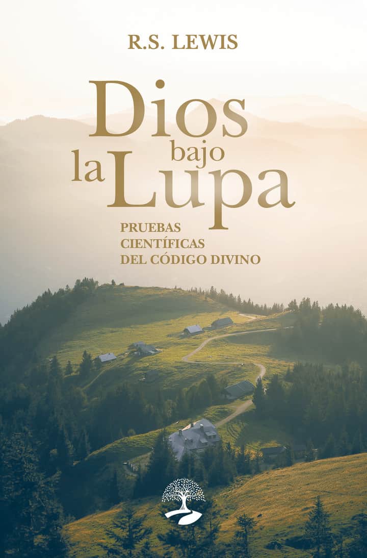 Dios bajo la lupa: pruebas científicas del código divino