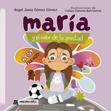 María y el valor de la amistad