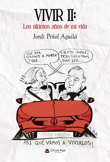 VIVIR II: Los últimos años de mi vida
