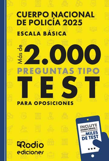 Cuerpo Nacional de Policía 2025. Escala básica. Más de 2.000 preguntas tipo test para oposiciones