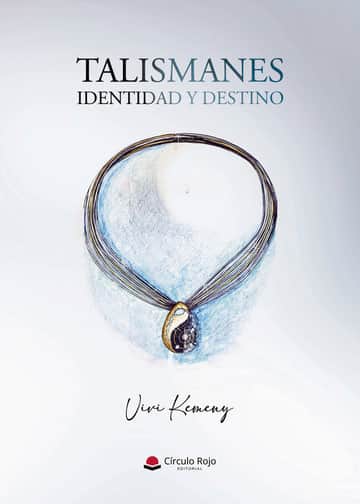 TALISMANES. IDENTIDAD Y DESTINO