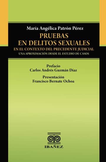 Pruebas en Delitos Sexuales en el Contexto del Precedente Judicial