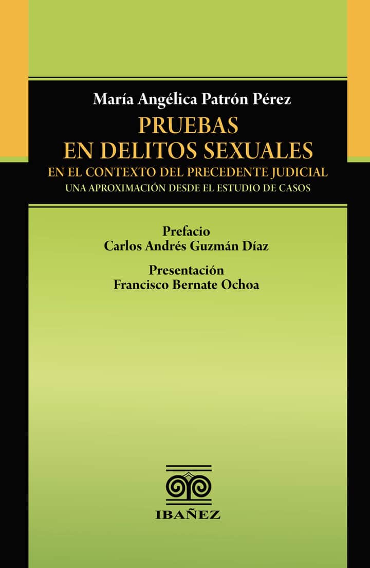 Pruebas en Delitos Sexuales en el Contexto del Precedente Judicial