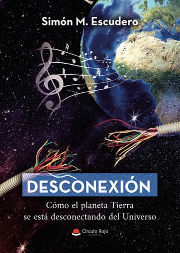 Desconexión. Cómo el planeta Tierra se está desconectando del Universo