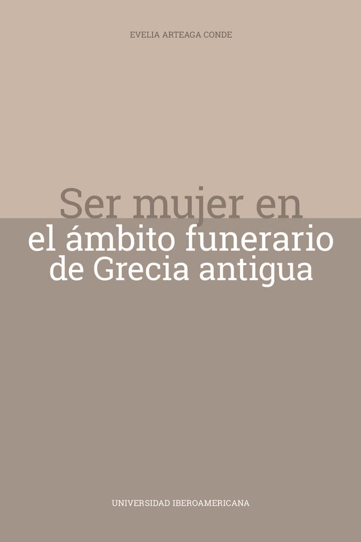 Ser mujer en el ámbito funerario de Grecia antigua