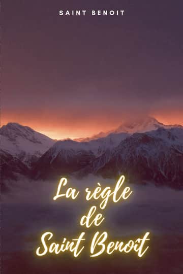 La règle de Saint Benoît