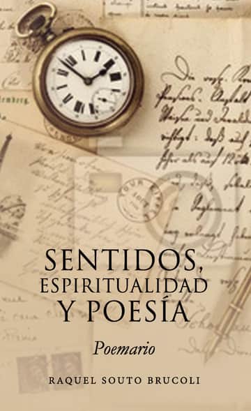 Sentidos, Espiritualidad y Poesía. -Poemario-