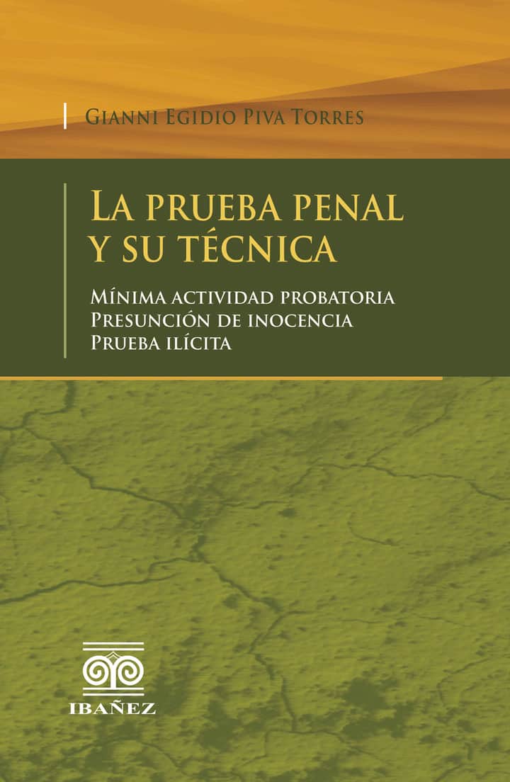 La prueba penal y su técnica