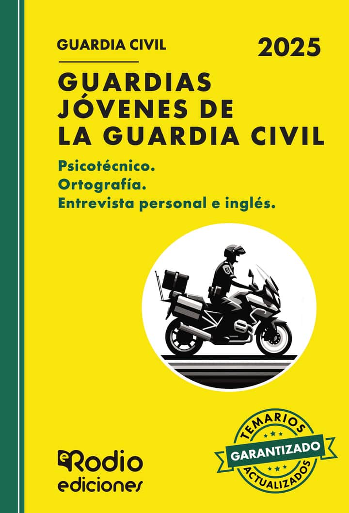 Guardias Jóvenes de la Guardia Civil 2025. PSICOTÉCNICO. ORTOGRAFÍA. ENTREVISTA PERSONAL E INGLÉS: Fuerzas y Cuerpos de Seguridad del Estado