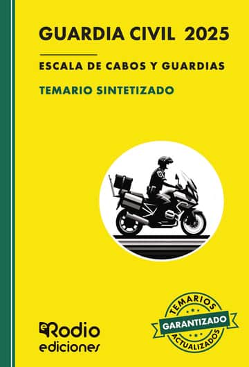 Guardia Civil 2025. Escala de Cabos y Guardias. TEMARIO SINTETIZADO. Fuerzas y Cuerpos de Seguridad del Estado