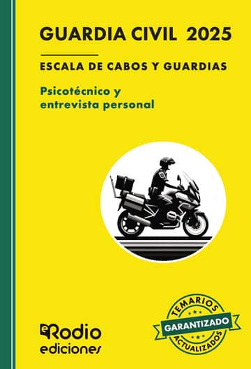 Guardia Civil 2025. Escala de Cabos y Guardias. PSICOTÉCNICO Y ENTREVISTA PERSONAL. Fuerzas y Cuerpos de Seguridad del Estado