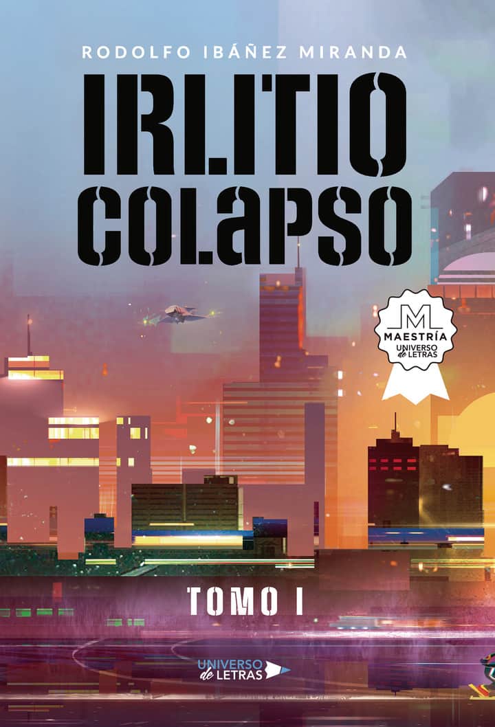 Irlitio Colapso: Tomo I