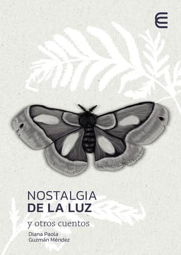 Nostalgia de la luz y otros cuentos