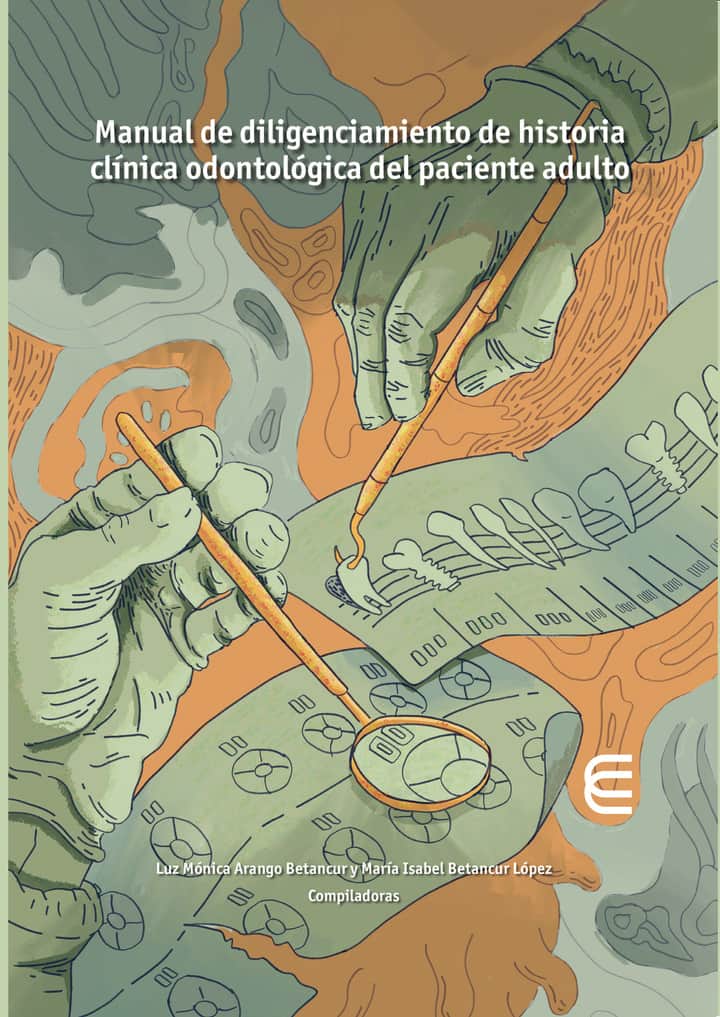 Manual de diligenciamiento de historia clínica odontológica del paciente adulto