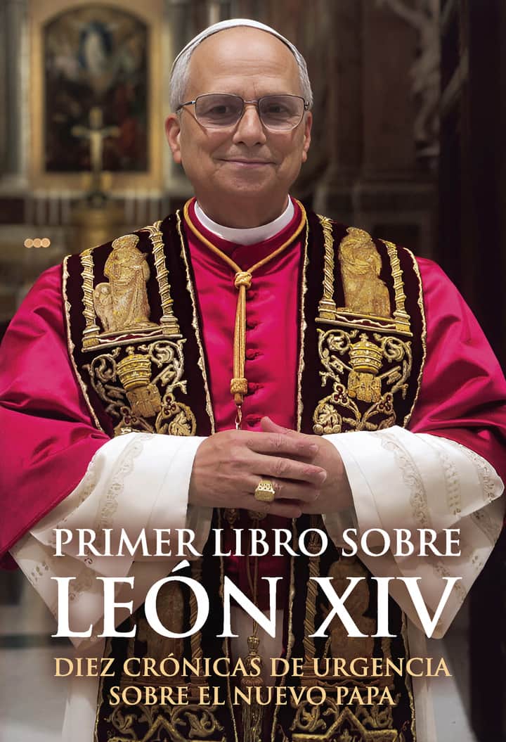 Primer libro sobre León XIV: Diez crónicas de urgencia del nuevo Papa
