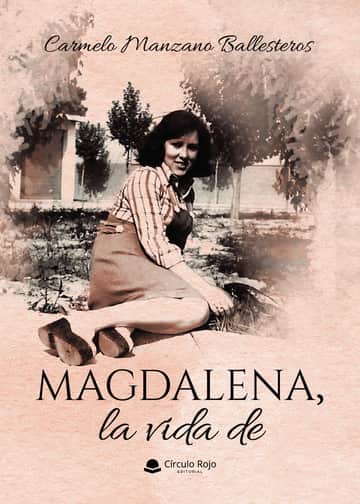 Magdalena, la vida de