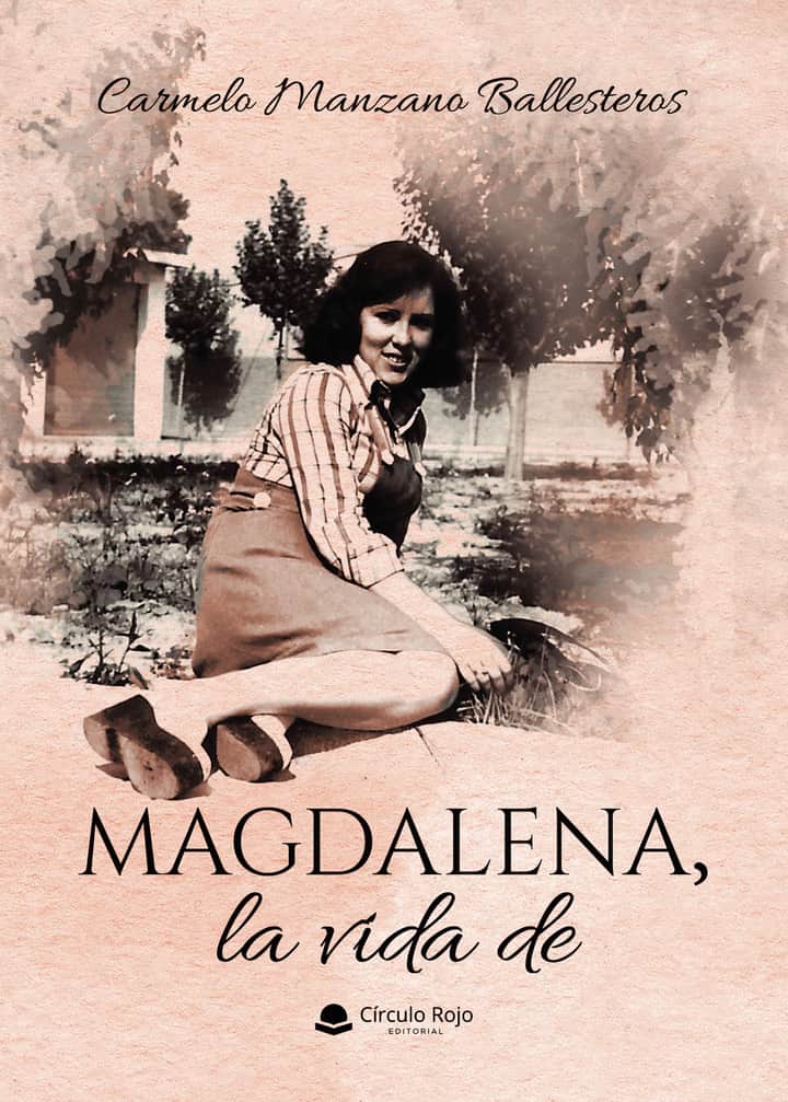 Magdalena, la vida de