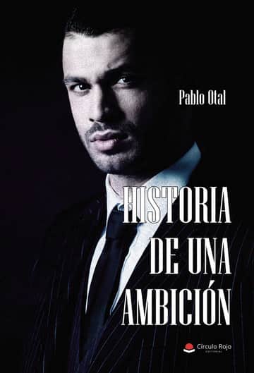 HISTORIA DE UNA AMBICIÓN