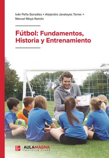 Fútbol: Fundamentos, Historia y Entrenamiento