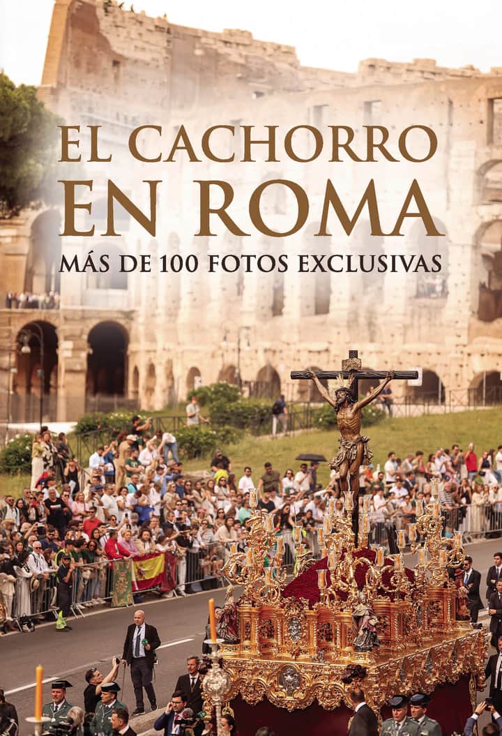 El Cachorro en Roma: Más de 100 fotos exclusivas