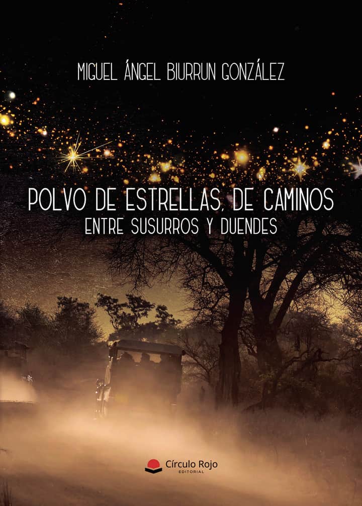 Polvo de estrellas, de caminos. Entre susurros y duendes