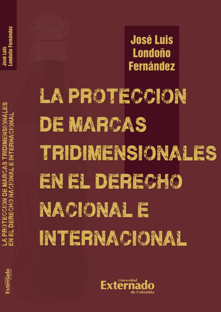 La protección de marcas tridimensionales en el derecho nacional e internacional