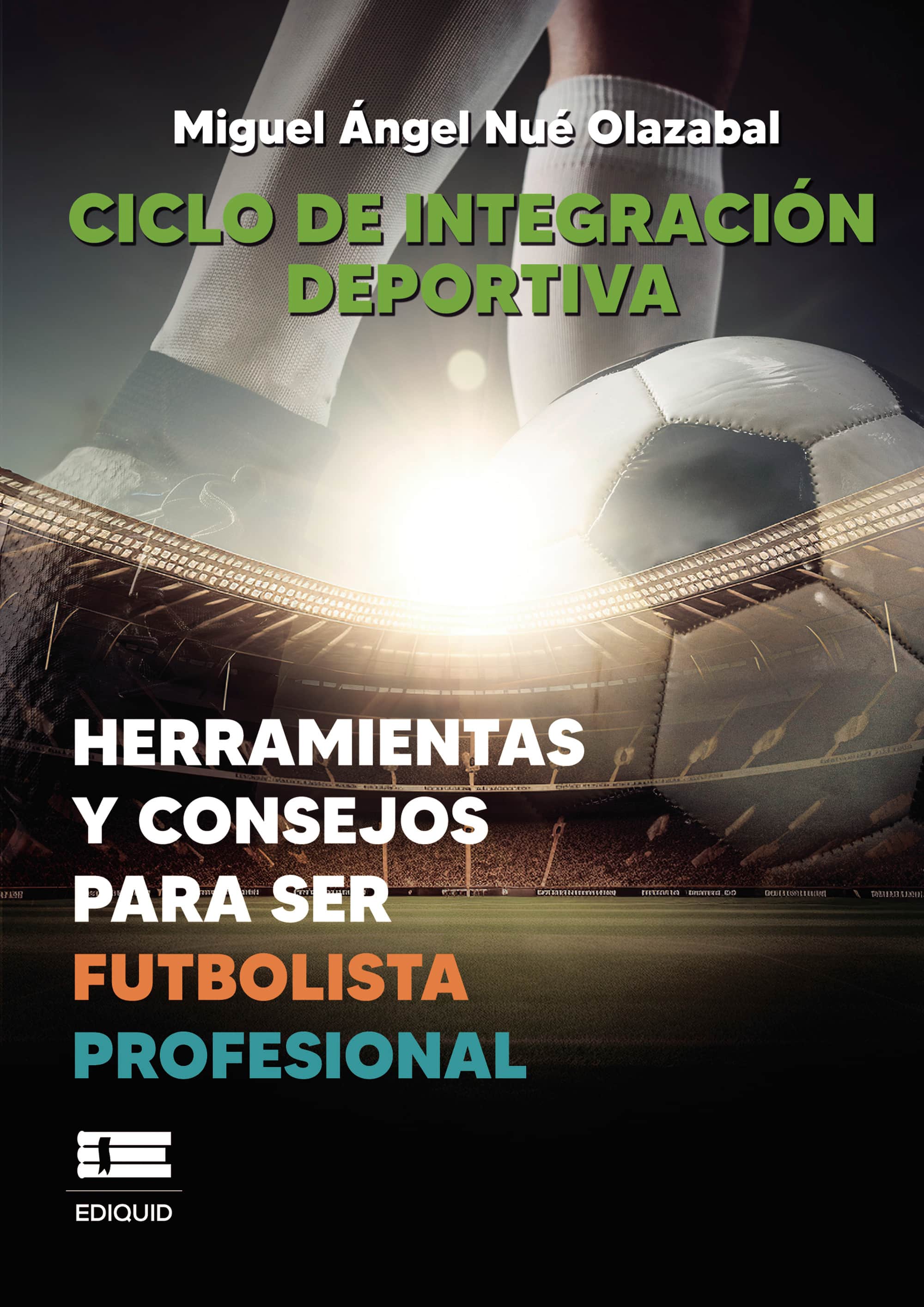 Ciclo de integración deportiva: Herramientas y consejos para ser futbolista profesional