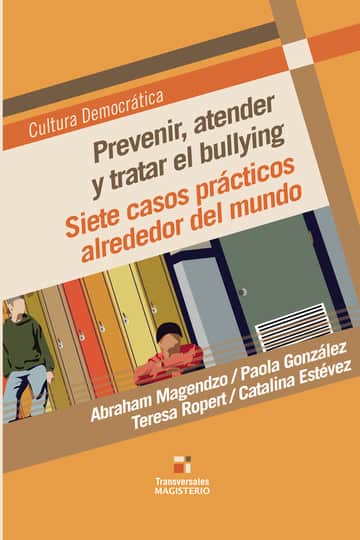 Prevenir, atender y tratar el bullying