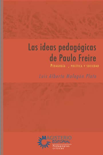 Las ideas pedagógicas de Paulo Freire