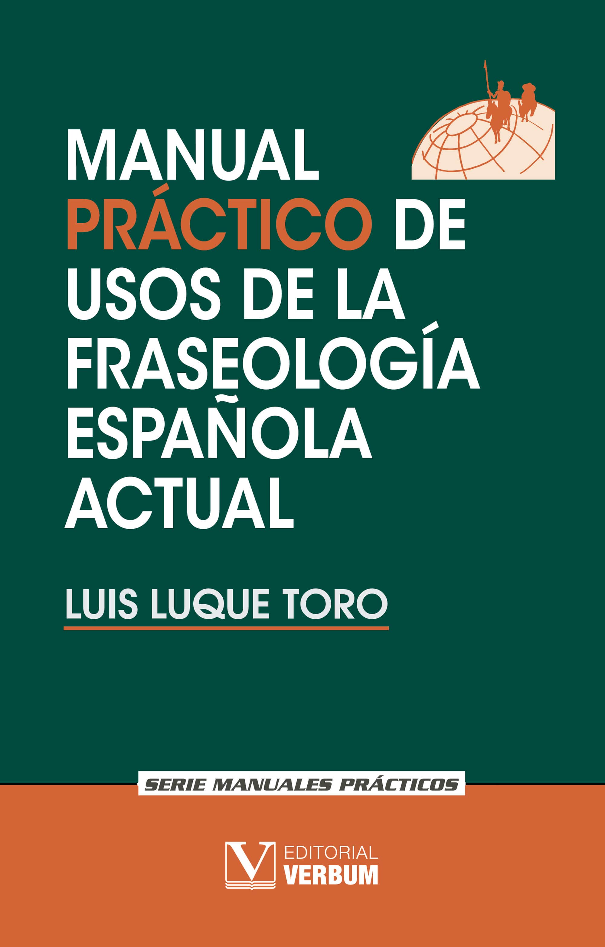 Manual práctico de usos de la fraseología española actual