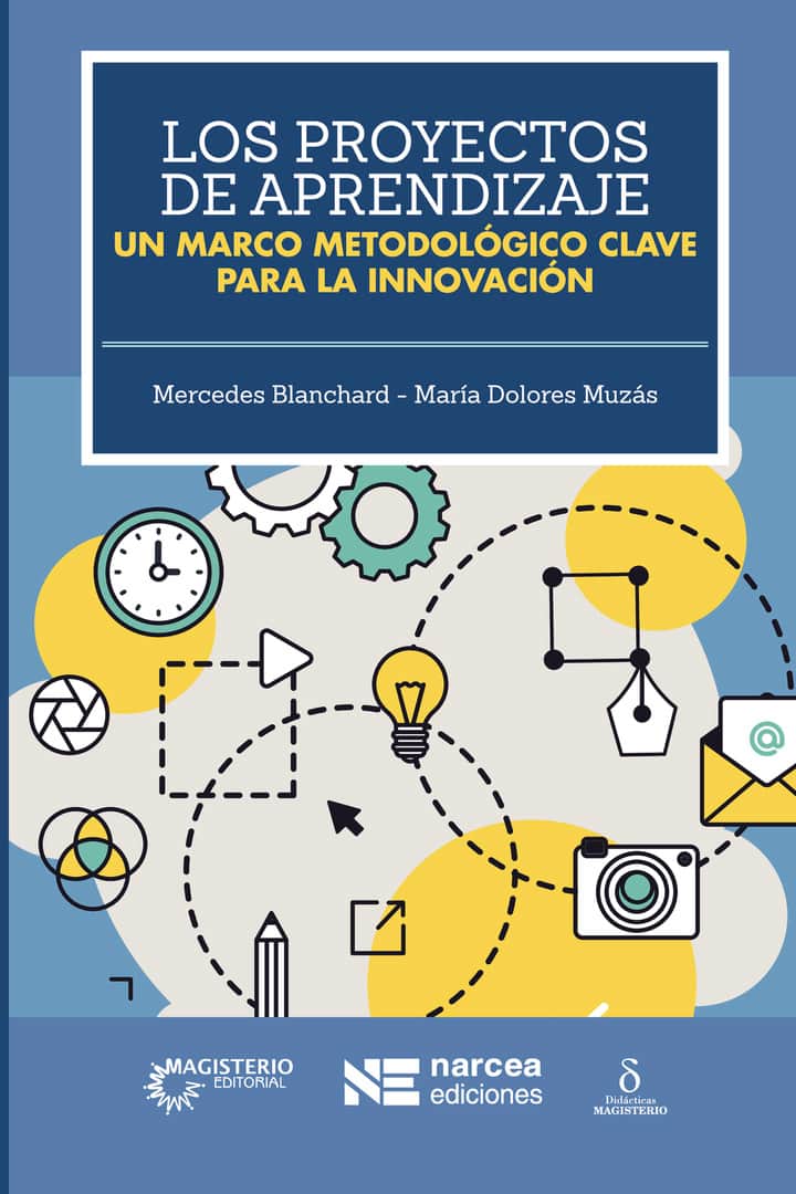 Los proyectos de aprendizaje: Un marco metodológico clave para la innovación