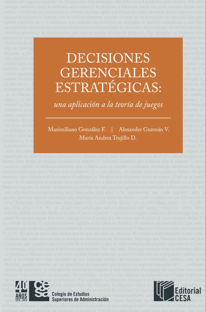 Decisiones gerenciales estratégicas: una aplicación a la teoría de juego