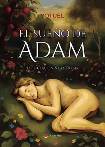 El sueño de Adam (Especulaciones esotéricas)