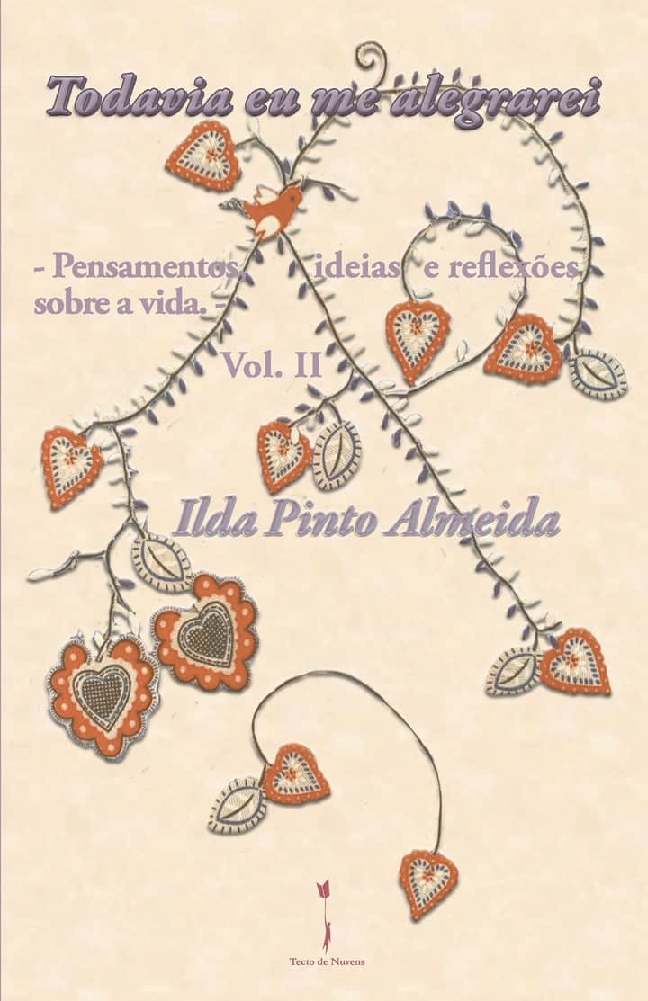 Todavia eu me alegrarei: - Pensamentos, ideias e  reflexões sobre a vida - Vol. II