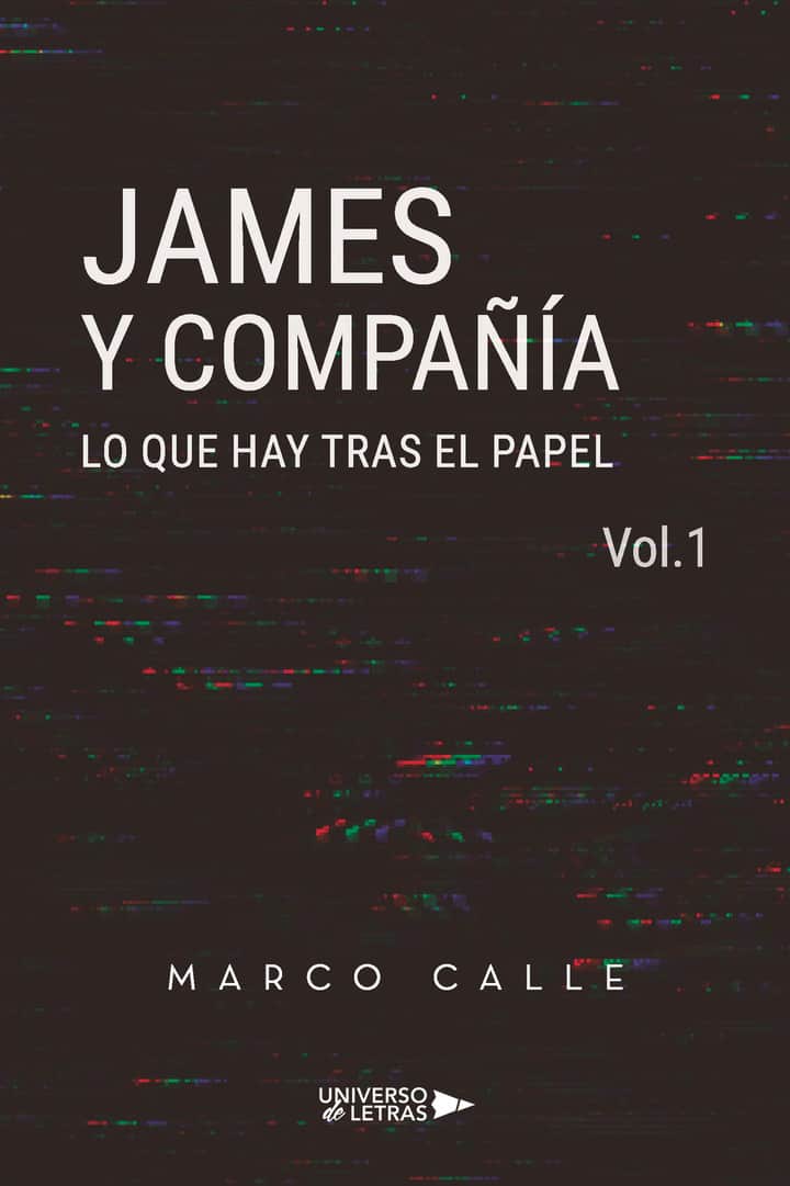 James y compañía Vol.1: Lo que hay tras el papel