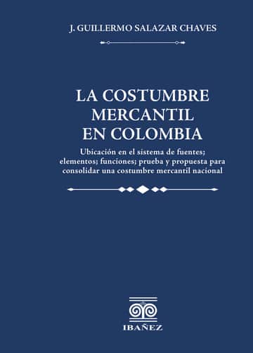 La costumbre mercantil en Colombia