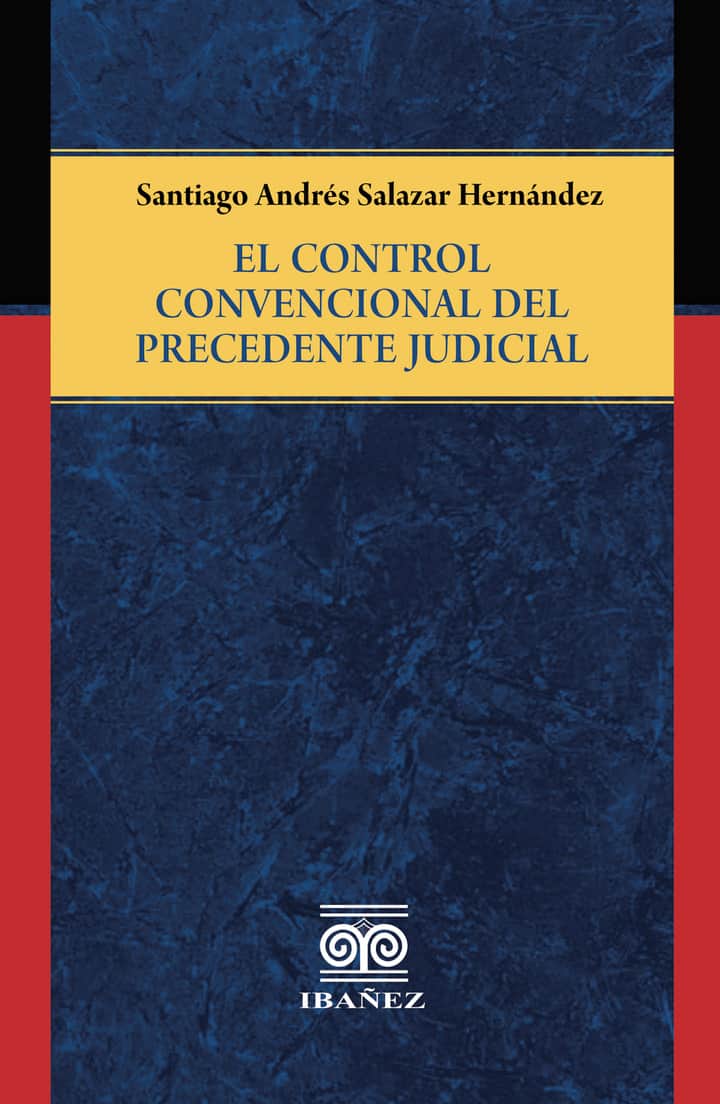 El control convencional del precedente judicial