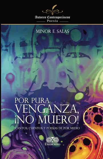 Por pura venganza ¡no muero!