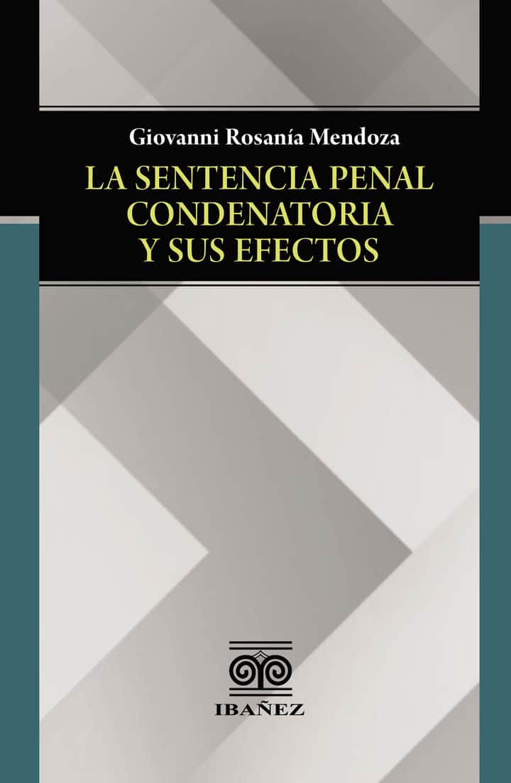 La sentencia penal condenatoria y sus efectos